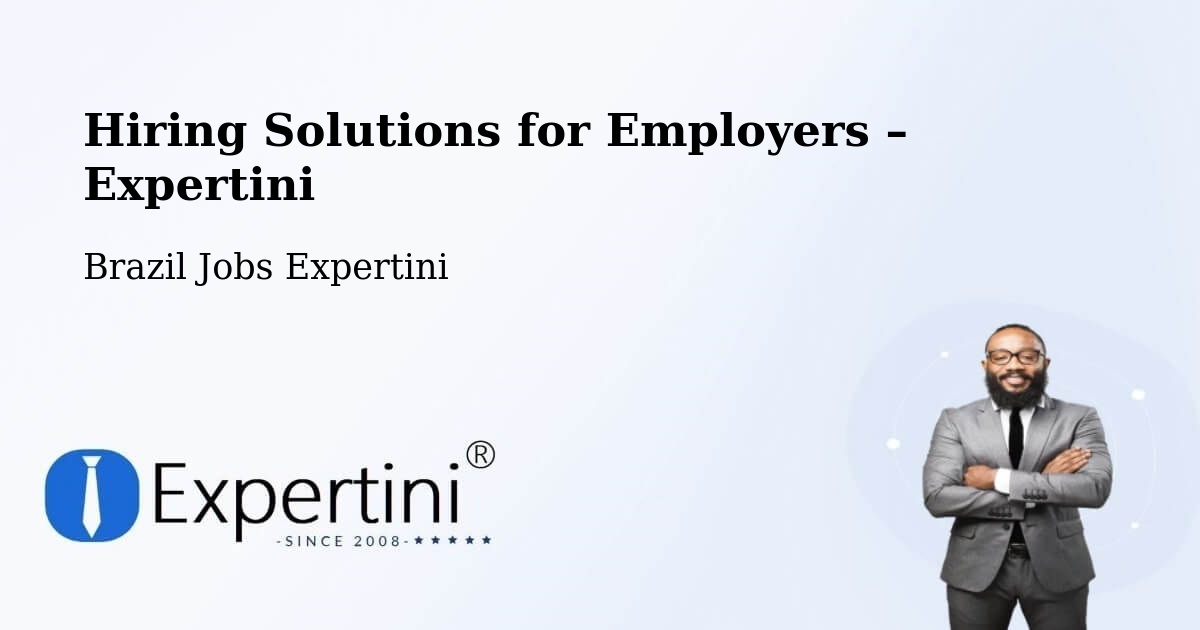 Hiring Solutions for Employers in Arco Íris - Arco Íris, Brazil Jobs Expertini